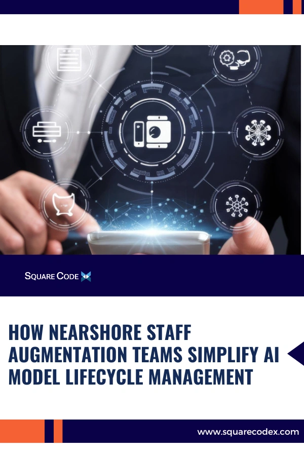 Nearshore engineers managing AI model lifecycle stages collaboratively