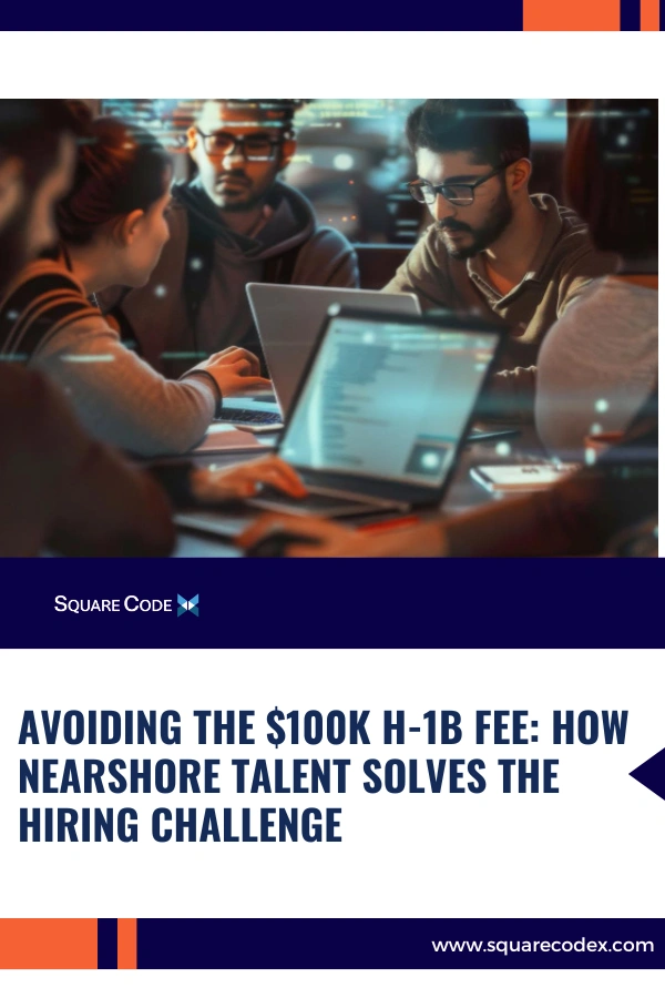 Nearshore Talent engineers collaborating as an alternative to costly H-1B visas