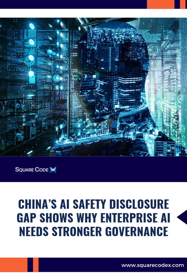 A report on Chinese AI model safety disclosures highlights why enterprise AI adoption requires more than model access. Companies need governance, observability, testing, access controls, and software engineering foundations.